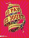 Au Pays des jouets : Cent ans d'aventures, La collection du Mus&eacute;e des Arts d&eacute;coratifs