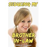 Seducing My Brother-In-Lawby Ashley Spector