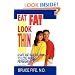 Eat Fat Look Thin: A Safe and Natural Way to Lose Weight Permanently
