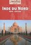 Cap sur Inde du Nord (+avec Excursions au N�pal et Bhoutan)