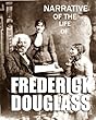 The Narrative of the Life of Frederick Douglass An American Slave Written by Himself (Illustrated)