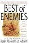 The Best of Enemies: Memoirs of Bassam Abu-Sharif and Uzi Mahnaimi