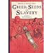 Greed, Seeds and Slavery