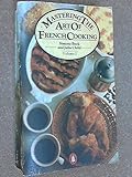 Mastering the art of French cooking
