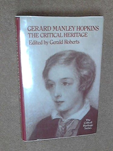 Gerard Manley Hopkins: The Critical Heritage (Critical Heritage Series)