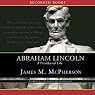 Abraham Lincoln: A Presidential Life