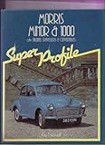 Morris Minor & 1000 : ohv saloons, travellers & convertibles