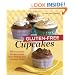 Gluten-Free Cupcakes: 50 Irresistible Recipes Made with Almond and Coconut Flour