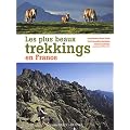 Les plus beaux trekkings en France