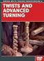 Twists and Advanced Turning DVD