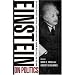 Einstein on Politics: His Private Thoughts and Public Stands on Nationalism, Zionism, War, Peace, and the Bomb