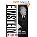 Einstein on Politics: His Private Thoughts and Public Stands on Nationalism, Zionism, War, Peace, and the Bomb