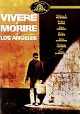 Vivere E Morire A Los Angeles