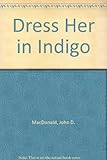 Dress her in indigo