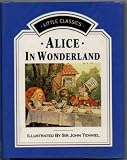 Alice in Wonderland (Little classics)