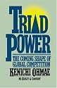 Triad Power: The Coming Shape of Global Competition