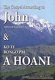 The Gospel according to John : authorised (King James) version ; & Ko Te Rongo Pai A Hoani