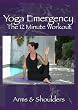 Yoga Emergency- The 12 Minute Workout with Kristen Eykel- Arms & Shoulders