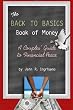 The Back to Basics Book of Money!: A Couple's Guide to Financial Peace