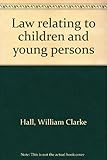 Law relating to children and young persons