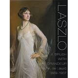 De Lászlo: A Brush with Grandeur