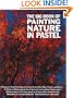 The Big Book of Painting Nature in Pastel (Practical Art Books)