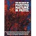 The Big Book of Painting Nature in Pastel (Practical Art Books) (Practical Art Books)