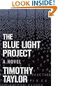 The Blue Light Project: A Novel