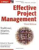 Buy : Effective Project Management: Traditional, Adaptive, Extreme, Third Edition