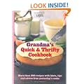Grandma's Quick & Thrifty Cookbook: More Than 200 Recipes with Hints, Tips and Advice from Yesterday's Cooks (Readers Digest)