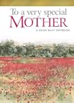 To a Very Special Mother