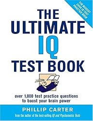 The Ultimate IQ Test Book: 1,000 Practice Test Questions to Boost Your Brain Power
