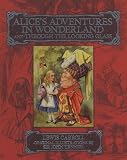 Alice's Adventures In Wonderland and Through the Looking Glass