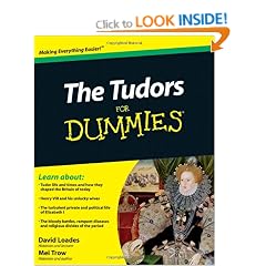 The Tudors For Dummies (For Dummies (Lifestyles Paperback))