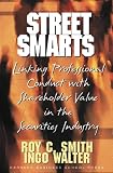 Street Smarts: Linking Professional Conduct With Shareholder Value in the Securities Industry