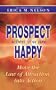 Prospect When You Are Happy