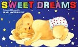 Sweet Dreams - Perfect Bedtime Story (A Beautifully Illustrated Childrens Picture Book; Perfect Bedtime Story)