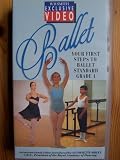 Ballet: Your First Steps Towards Ballet Standard Grade 1