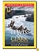 National Geographic - Lewis & Clark - Great Journey West