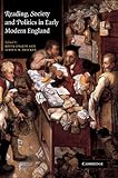 Reading, society, and politics in early modern England