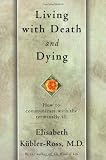 Living with Death and Dying