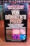 Von Daniken's Proof: Further Astonishing Evidence of Man's Extraterrestrial Origins