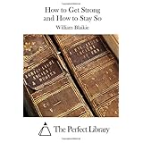 how to get strong and how to stay so