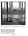 Black-and-White Photography in the Digital Age