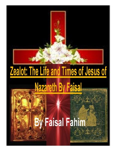 Zealot: The Life and Times of Jesus of Nazareth PLUS
