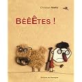 B���tes !