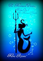 Click to Download Free Kindle Book -> The Mermaid Princess (The Mermaid Chronicles)