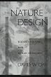 The Nature of Design: Ecology, Culture, and Human Intention