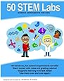 50 Stem Labs - Science Experiments for Kids (Volume 1)