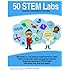 50 Stem Labs - Science Experiments for Kids (Volume 1)